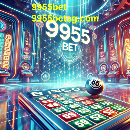 Descubra a Emoção do Bingo no 9955bet
